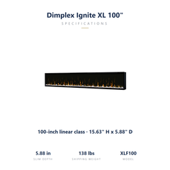 Dimplex Ignite XL 100 linear fireplace specs: 15.63 inches tall, 5.88 inches deep, 138 lbs shipping weight