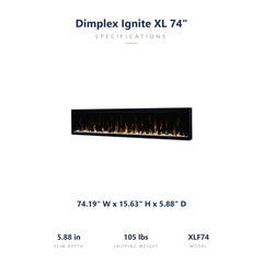 Dimplex Ignite XL 74 dimensions: 74.19 x 15.63 x 5.88 inches, 105 lbs shipping weight